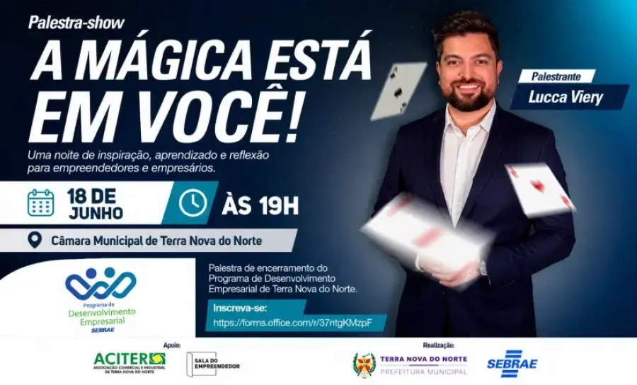 Palestra-show com Lucca Viery acontece dia 18 e encerra programa empresarial em Terra Nova do Norte